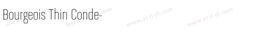Bourgeois Thin Conde字体转换 Bourgeois Thin Conde字体转换